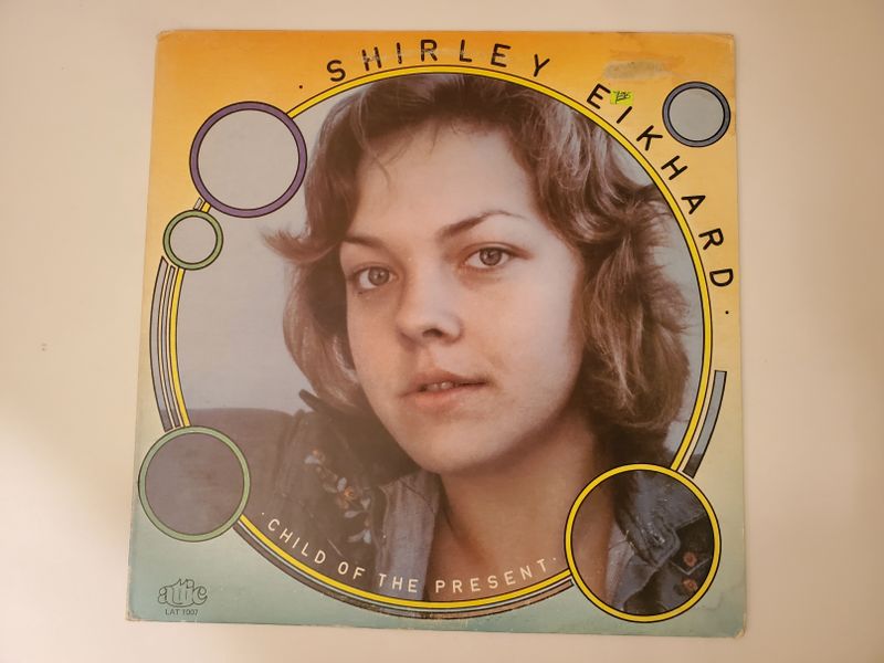 Shirley Eikhard Child of the Present vinyl record
